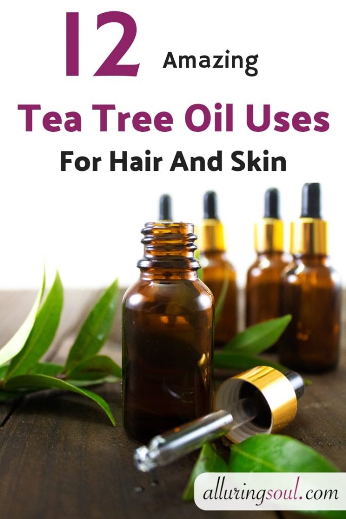 Tea Tree Oil Uses - Amazing Benefits For Skin And Hair