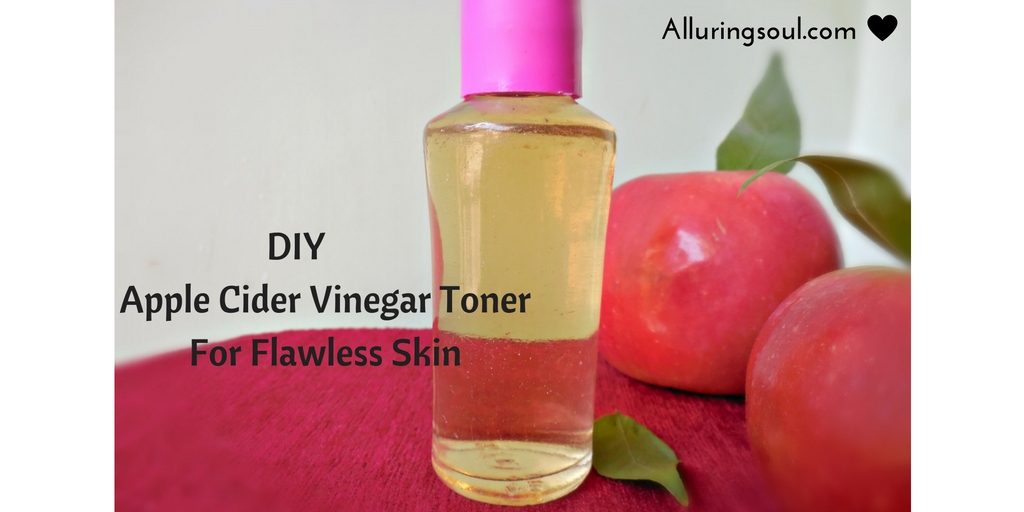 apple cider vinegar toner | Alluring Soul