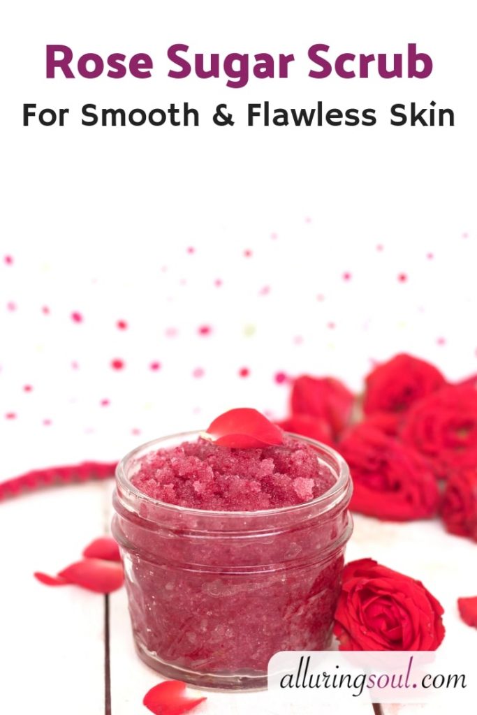DIY Rose Sugar Scrub For Smooth and Flawless Skin