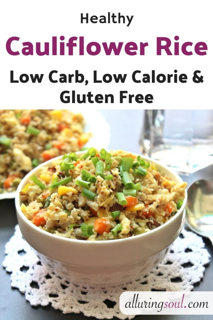 Healthy Cauliflower Rice Low Carb, Low Calorie & Gluten Free