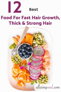 12 Best Food For Fast Hair growth, Thick & Strong Hair