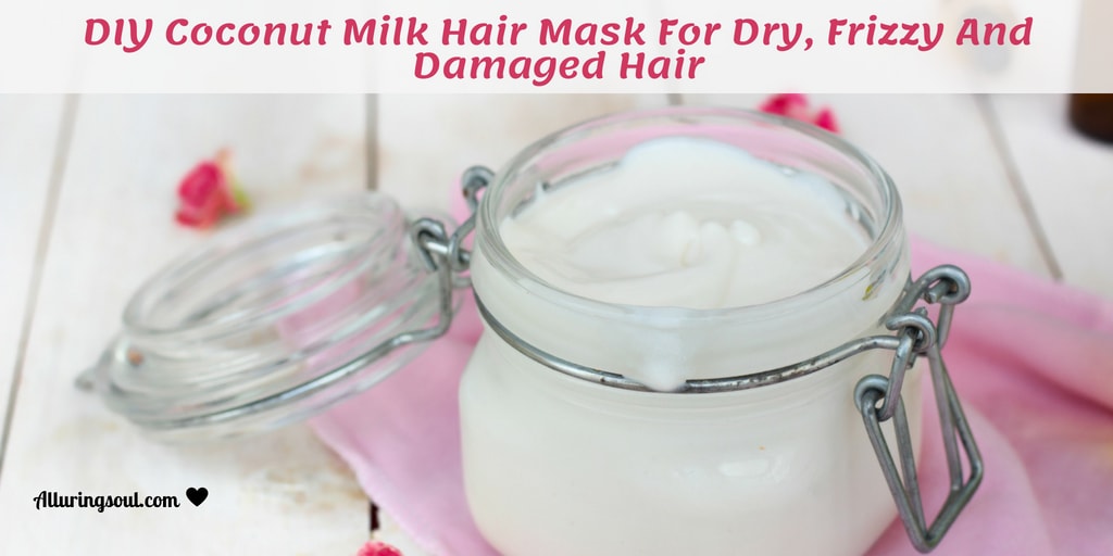 coconut milk hair mask Alluring Soul