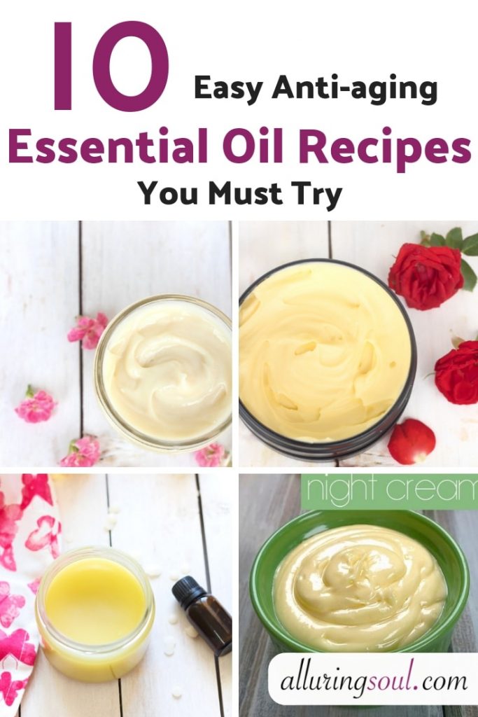 Top 10 Easy AntiAging Essential Oil Recipes You Must Try