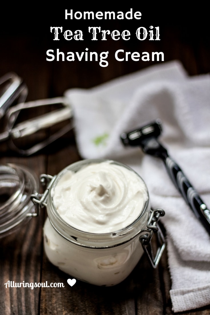 Homemade Tea Tree Oil Shaving Cream Alluring Soul