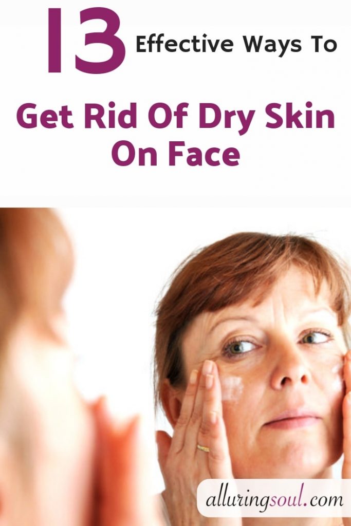 13 Effective Ways To Get Rid Of Dry Skin On Face