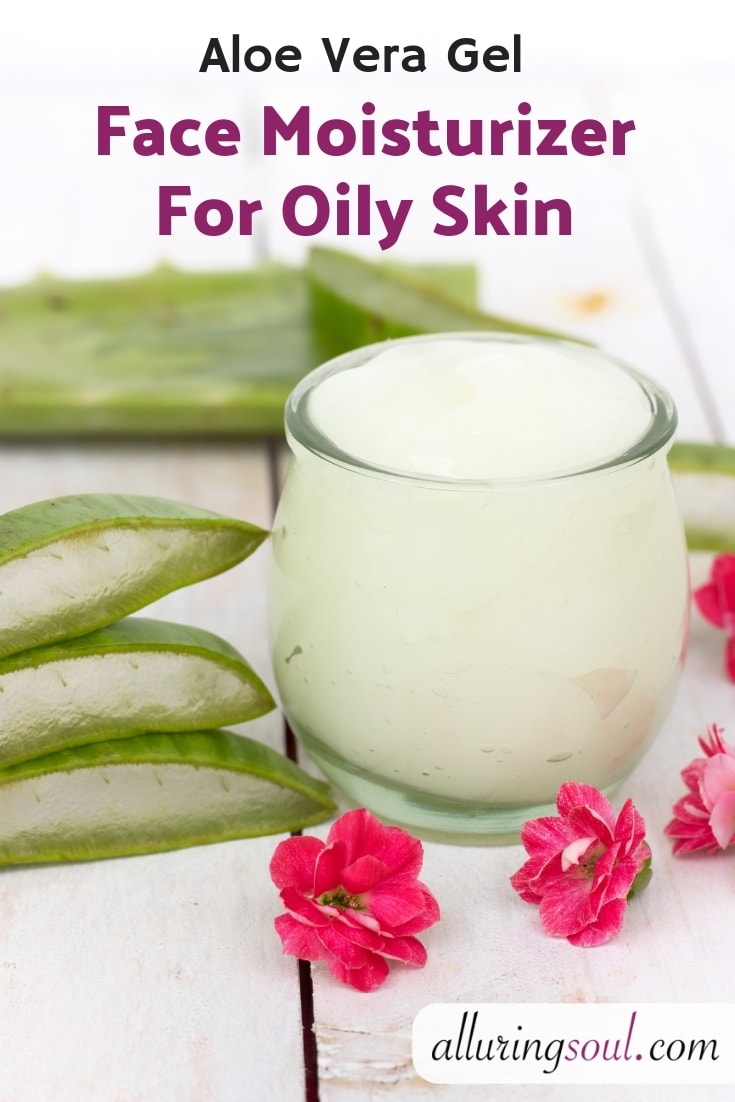 DIY Aloe Vera Face Moisturizer For Oily Skin