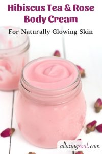 DIY Hibiscus And Rose Face Cream For Acne and Glowing Skin