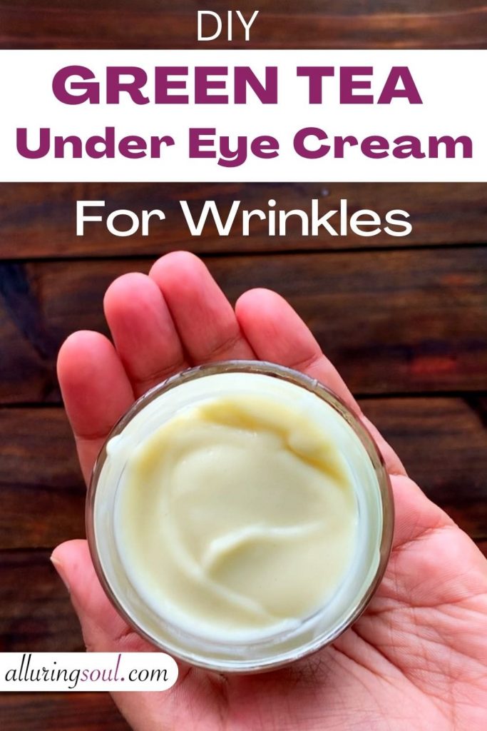 DIY Green Tea Under Eye Cream For Wrinkles
