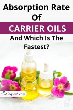 Absorption Rates Of Carrier Oils (And Which Is The Fastest?)