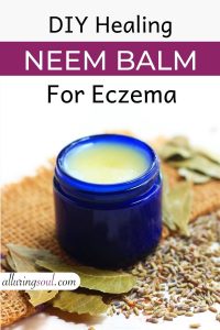 DIY Neem Balm Recipe For Eczema