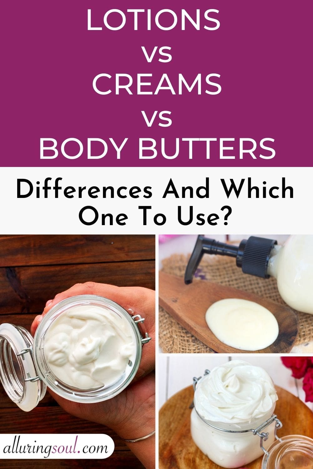 Lotions vs Creams vs Body Butters: Differences and which one to use?