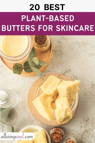 20 Best Plant-Based Butters For Skincare