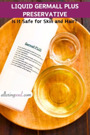 What Is Liquid Germall Plus Preservative and Is It Safe for Skin and Hair?