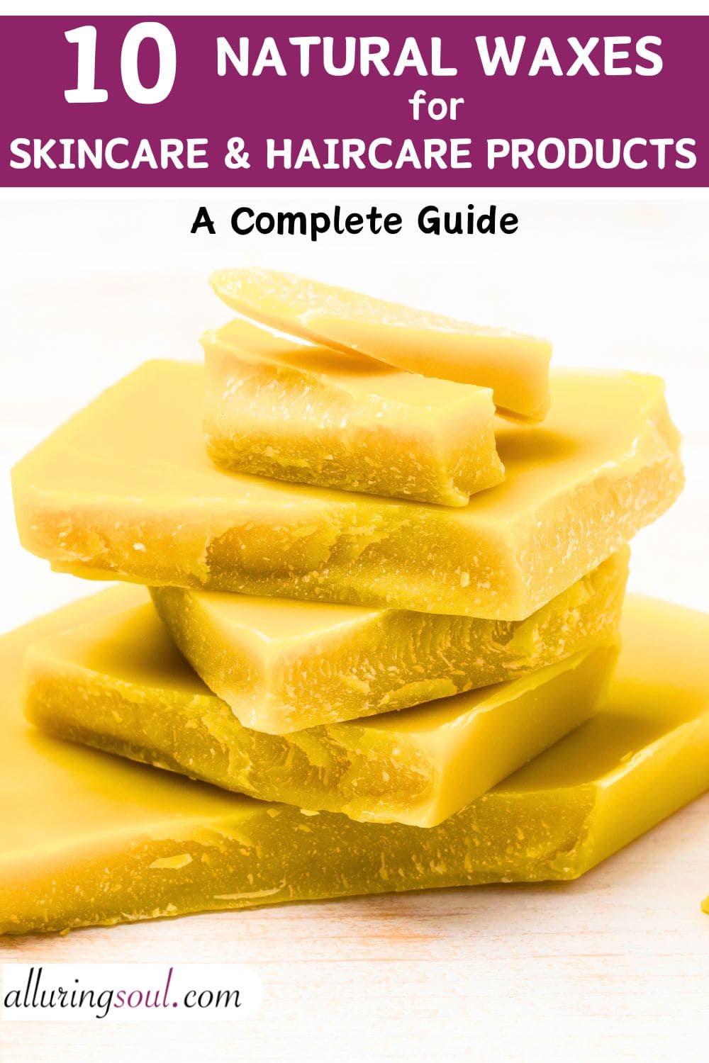 10 Natural Waxes Used In Beauty Products: The Ultimate Guide