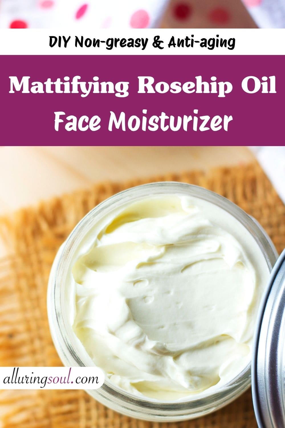 DIY Mattifying Rosehip Oil Face Moisturizer For Aging Skin (Non-greasy)