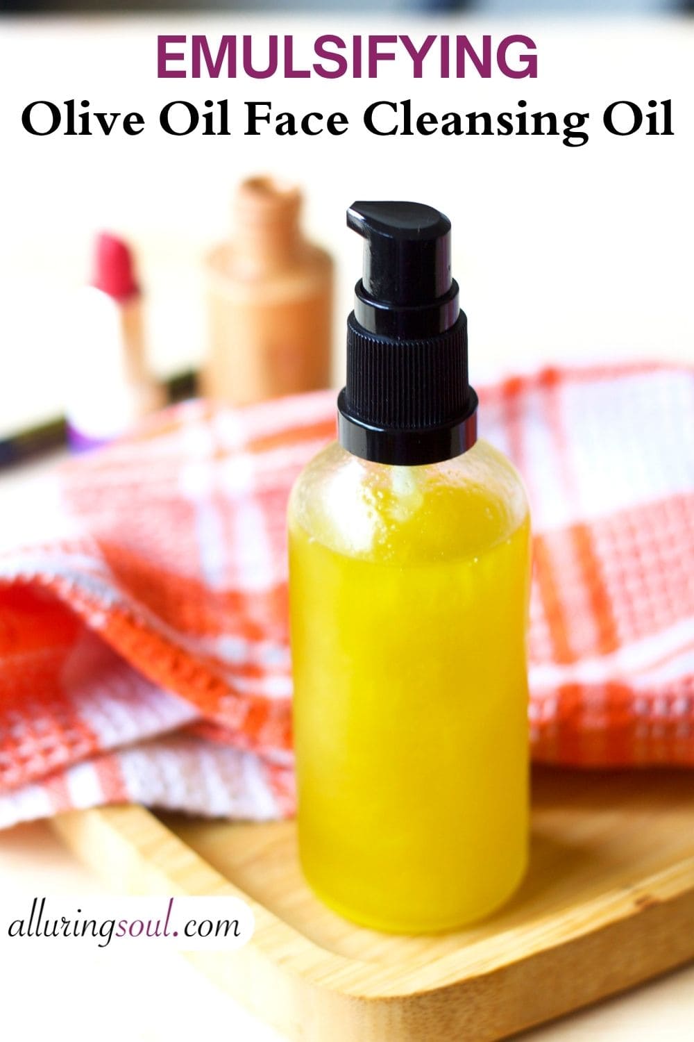 DIY Emulsifying Olive Oil Face Cleansing Oil (Recipe, Benefits & How To Use)