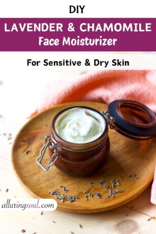 DIY Lavender and Chamomile Face Moisturizer for Sensitive & Dry Skin