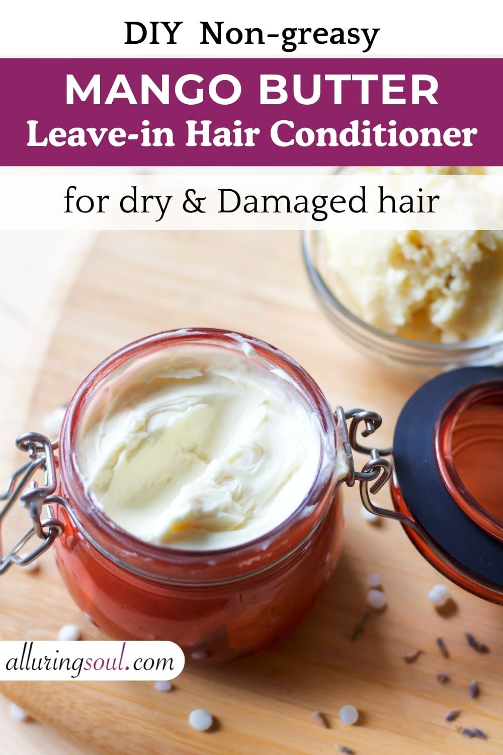 DIY Non-greasy Mango Butter Leave-In Hair Conditioner for Dry, Frizzy Hair