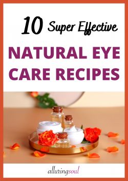 10 Natural Eye Care Recipes (launching in August)